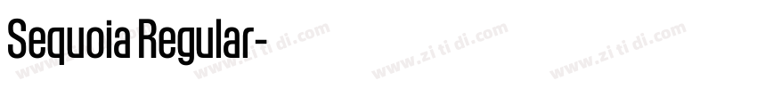 Sequoia Regular字体转换